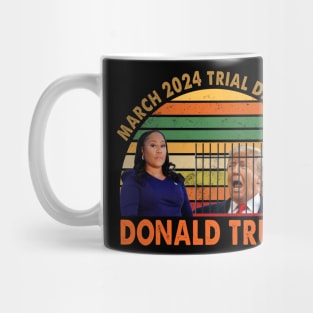 March 2024 Trial Date For Donald Trump Mug